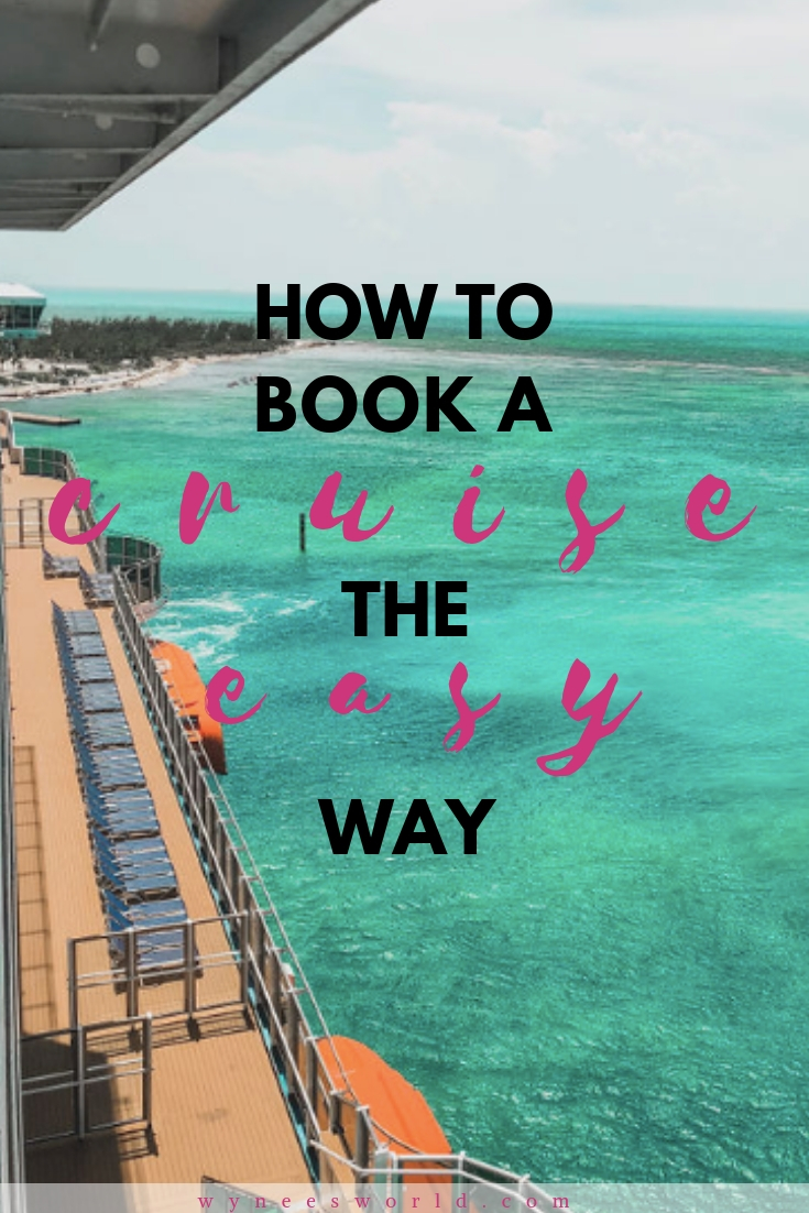 How To Book A Cruise: The Easy Way - Wynee's World